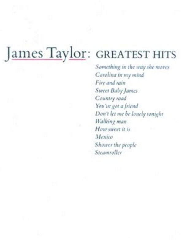 James Taylor | Greatest Hits (Piano Vocal Guitar)