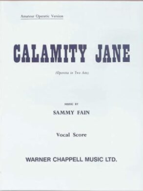 Calamity Jane | by Sammy Fain | Vocal Score | Piano Vocal