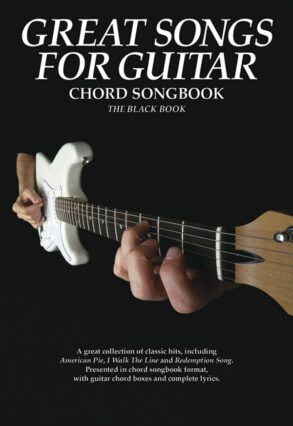 Great Songs for Guitar | The Black Book (Lyrics & Chords)