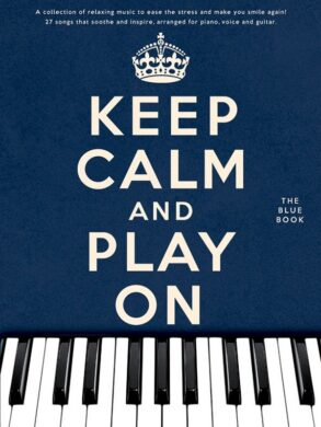 Keep Calm and Play On | The Blue Book (Piano Vocal Guitar)