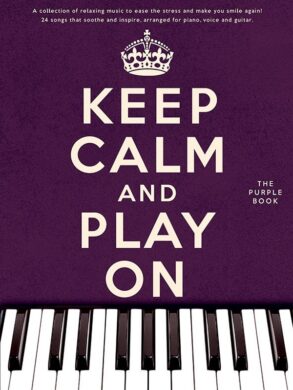 Keep Calm and Play On | The Purple Book (Piano Vocal Guitar)