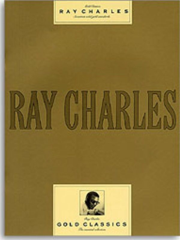 Ray Charles | Gold Classics (Piano Vocal Guitar)