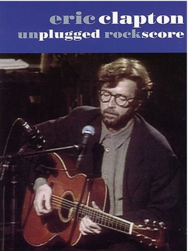 Eric Clapton | Unplugged (Rock Score)