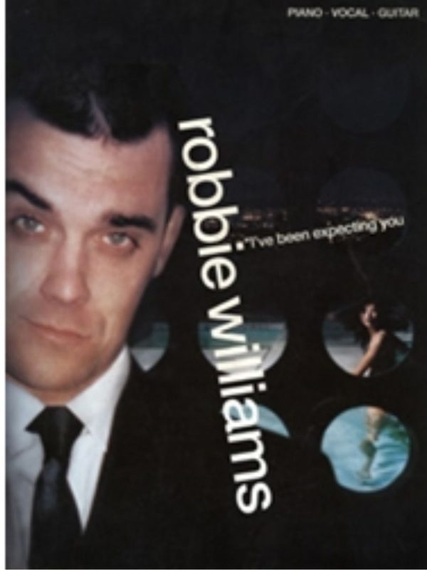 Robbie Williams | I’ve Been Expecting (Piano Vocal Guitar)