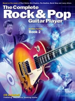 The Complete Rock & Pop Guitar Player | Book 2 & CD