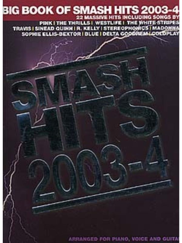 Big Book of Smash Hits 2003-2004 (Piano Vocal Guitar)