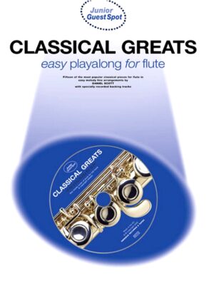 Junior Guest Spot Easy Playalong for Flute | Classical Greats & CD