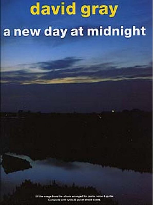 David Gray | A New Day at Midnight (Piano Vocal Guitar)