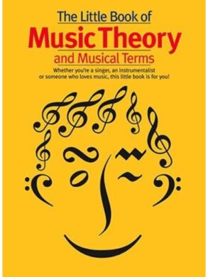 The Little Book of Music Theory and Musical Terms