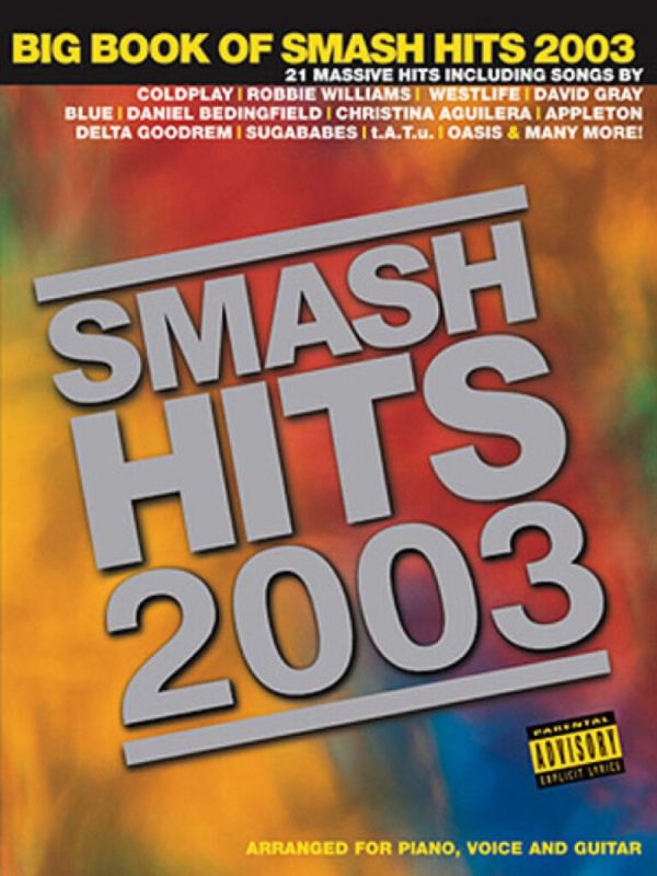 Big Book of Smash Hits 2003 (Piano Vocal Guitar)