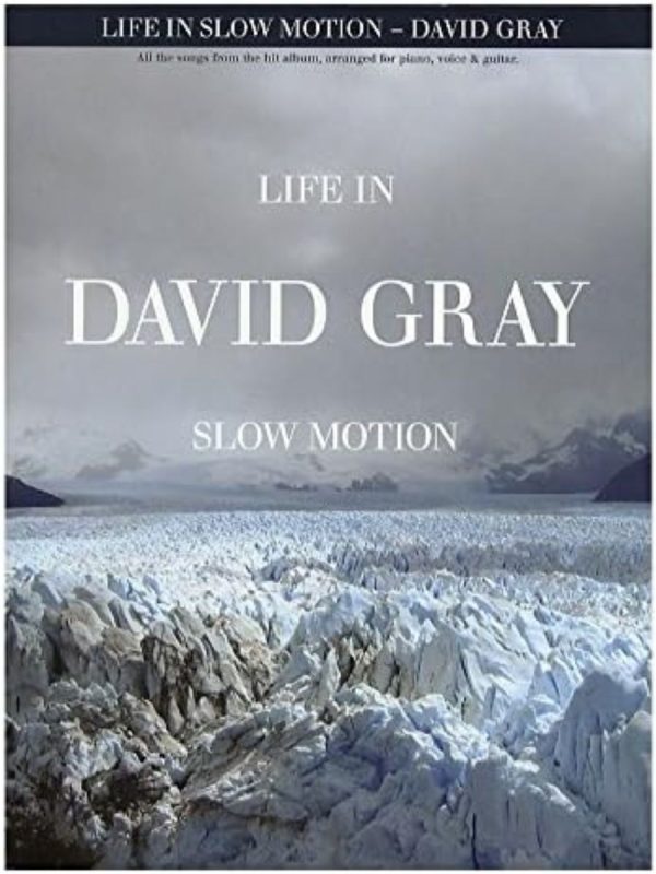 David Gray | Life in Slow Motion (Piano Vocal Guitar)