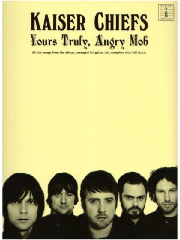 Kaiser Chiefs | Yours Truly Angry Mob (Guitar Tab)