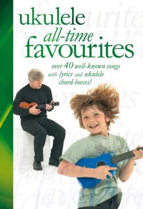 Ukulele All-time Favourites