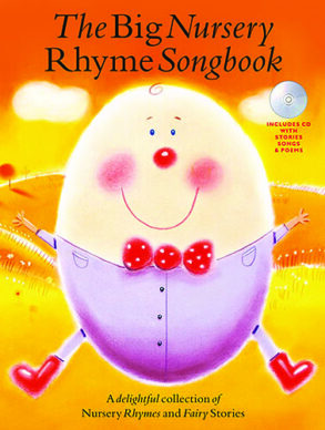 The Big Nursery Rhyme Songbook (Piano Vocal)