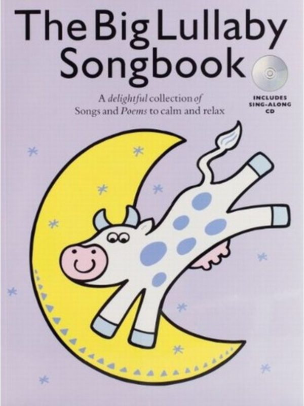 The Big Lullaby Songbook & CD (Piano Vocal)