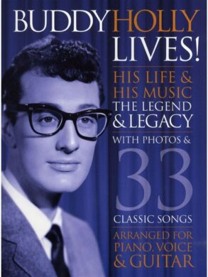 Buddy Holly | Buddy Holly Lives! His Life & Music, Piano Vocal Guitar