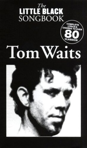 Little Black Songbook | Tom Waits (Lyrics & Chords)