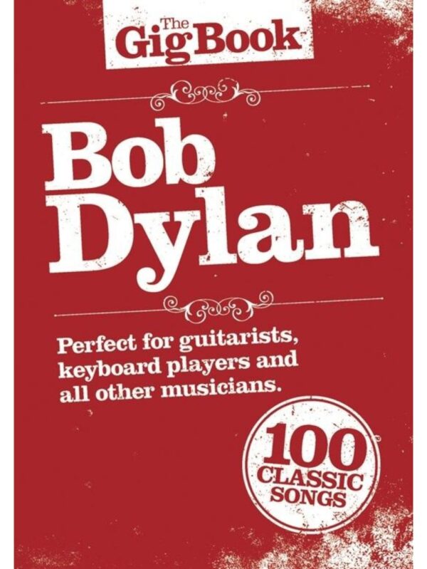 Bob Dylan | The Gigue Book | Melody, Lyrics, Chords