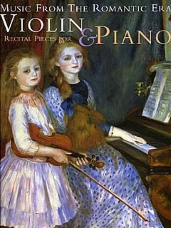 Music From The Romantic Era |Recital Pieces | Violin and Piano