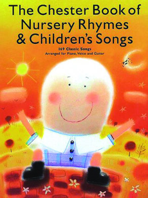 The Chester Book of Nursery Rhymes & Children`s Songs | PVG