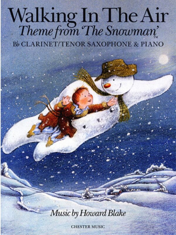 Walking in the Air | The Snowman | Blake | for Bb Clarinet / Tenor Sax