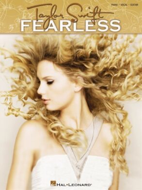 Taylor Swift , Fearfless Piano , Vocal and Guitar