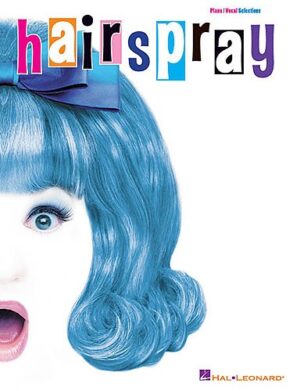 Hairspray  | Vocal Selections | Piano Vocal