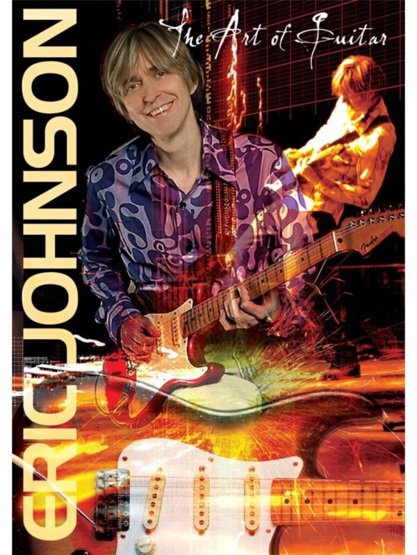 The Art of Guitar | Eric Johnson shares his secrets | DVD