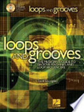 Loops and Grooves | Guide to Groove Machines and Loop Sequencers