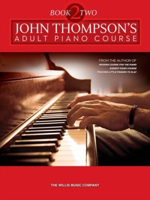 John Thompsons Adult Piano Course , Book 2