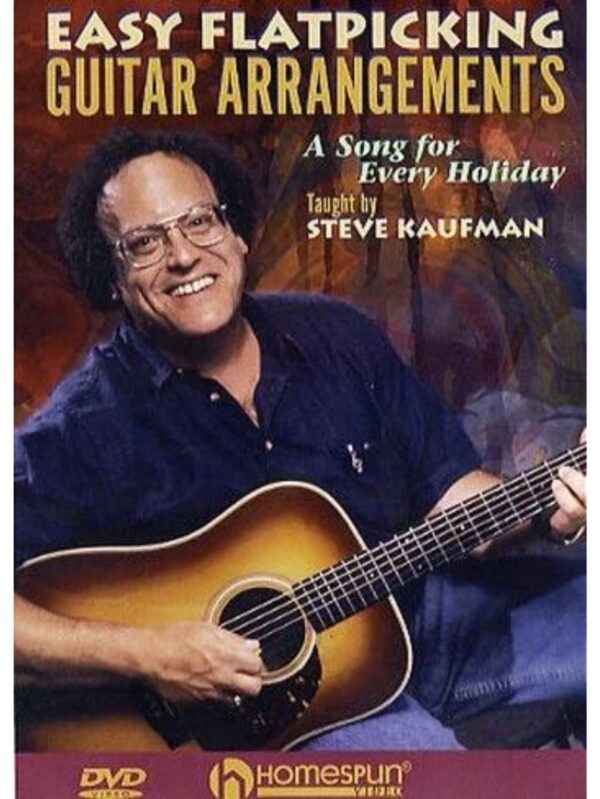 Easy Flatpicking Guitar Arrangements| Steve Kaufman | DVD Tuition