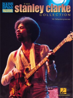 The Stanley Clarke Bass Collection | Bass Guitar Book