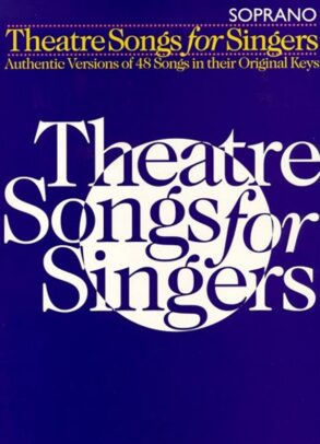 Theatre Songs for Singers | Soprano (Piano Vocal)