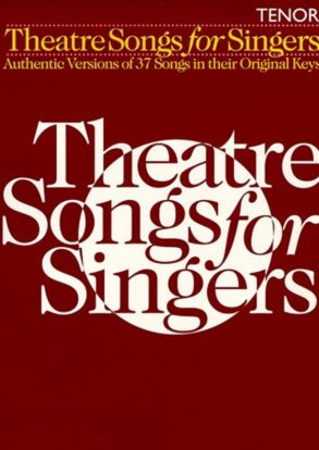 Theatre Songs for Singers | Tenor (Piano Vocal)