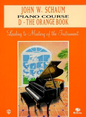 John W. Schaum | Piano Course D | The Orange Book