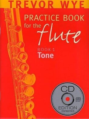 A Trevor Wye Practice Book for the Flute | Volume 1 | Tone | with CD