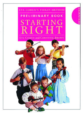 Eta Cohen's Violin Method | Preliminary Book: Starting Right