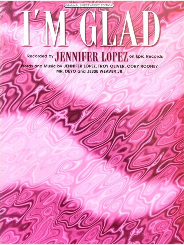 Jennifer Lopez | Iâ€™m Glad| Sheet Music | Piano, Vocal, Guitar