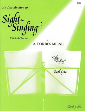 Forbes Milne | An Introduction to Sight-Singing, Book 1