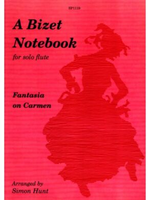 A Bizet Notebook for Solo Flute | Fantasia on Carmen | Arr. Simon Hunt