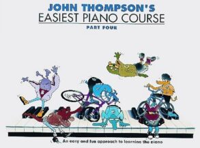 John Thompson's Easiest Piano Course | Part 4 Revised Edition