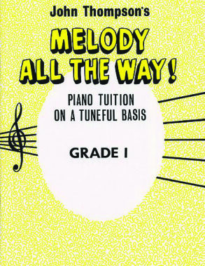 John Thompson's Melody All the Way! | Grade 1