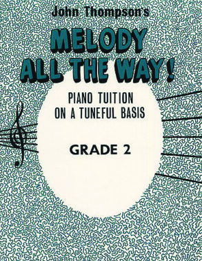 John Thompson's Melody All the Way! | Grade 2