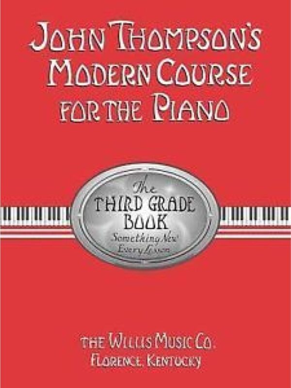 John Thompsonâ€™s Modern Course for the Piano | The Third Book