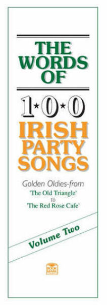 Words of 100 Irish Party Songs | Volume 2 (Lyrics & Chords)