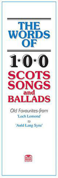 Words of 100 Scots Songs & Ballads (Lyrics & Chords)