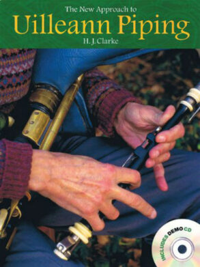 Clarke | The New Approach to Uilleann Piping & CD