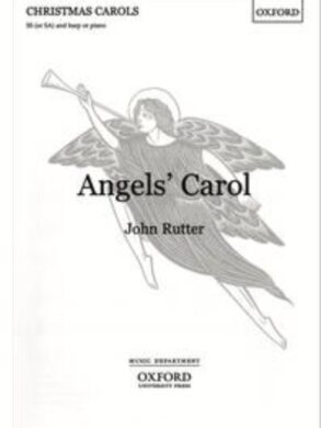 Angelsâ€™ Carol | John Rutter | SS (or SA) Vocal Score Edition