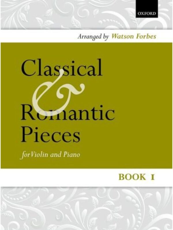 Classical and Romantic Pieces | Violin Book 1 | Part + Piano Score