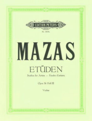 Mazas | Violin ?tudes, Op. 36 | Volume 3 (?tudes d'artistes)